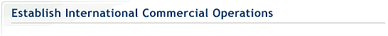 Establish International Commercial Operations