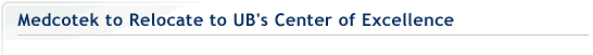 Medcotek to Relocate to UB Center of Excellence